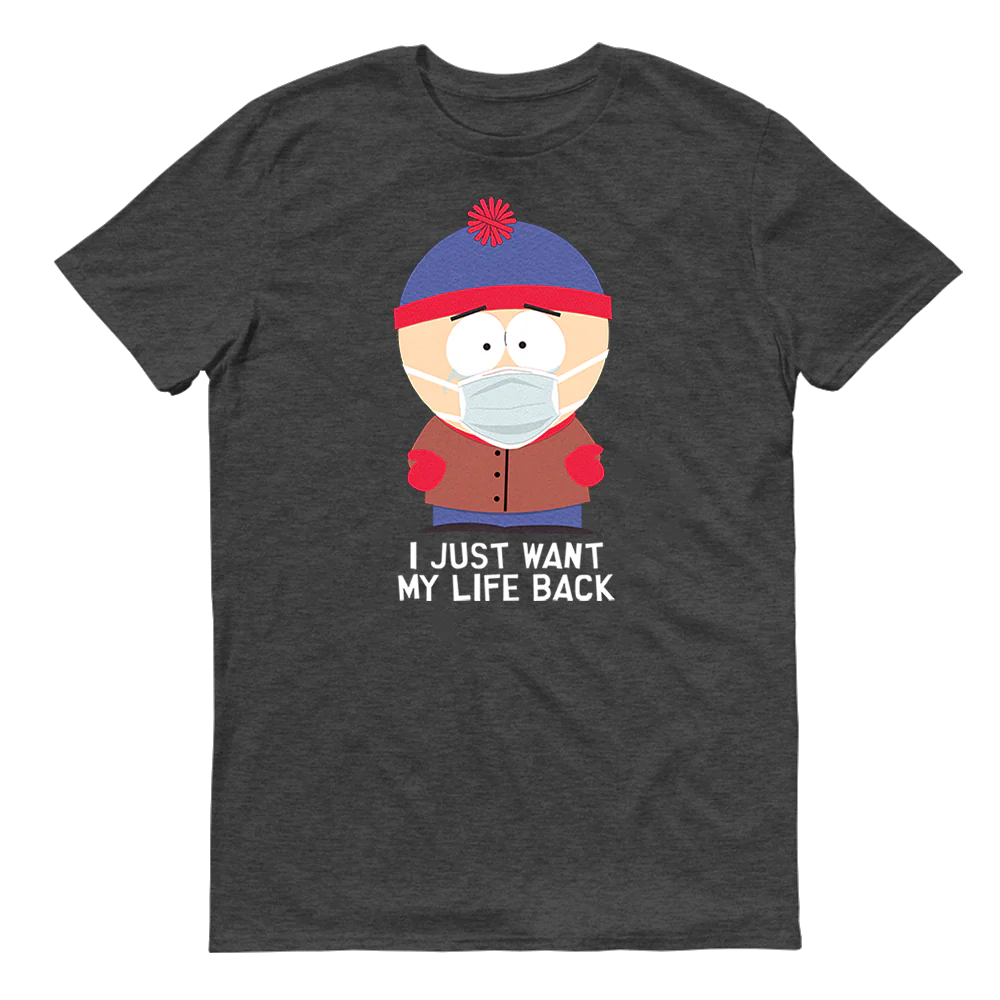 South Park Stan I Just Want My Life Back Adult Short Sleeve T-Shirt - Image 3